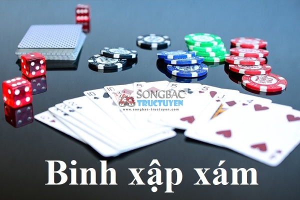 Binh xập xám – Game bài trí tuệ