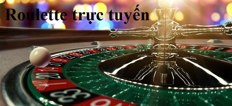 Roulette trực tuyến: Quay bánh xe và thử vận may trong các trò chơi Roulette thú vị