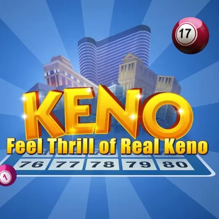 Cách dò Keno trực tiếp theo dãy số may mắn tại casino trực tuyến việt nam