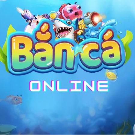 Bắn cá đổi xu nhận thưởng nóng mỗi ngày tại casino trực tuyến uy tín việt nam