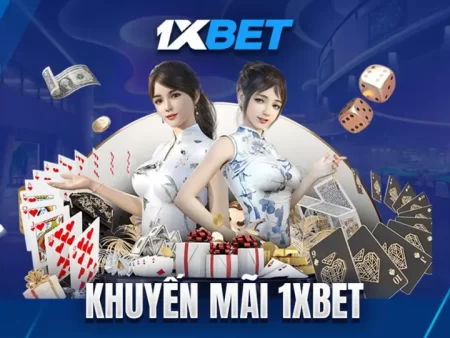 Cập nhật nóng: Sự kiện tài xỉu 1xbet tặng thưởng khủng tại casino trực tuyến việt nam